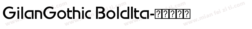 GilanGothic BoldIta字体转换